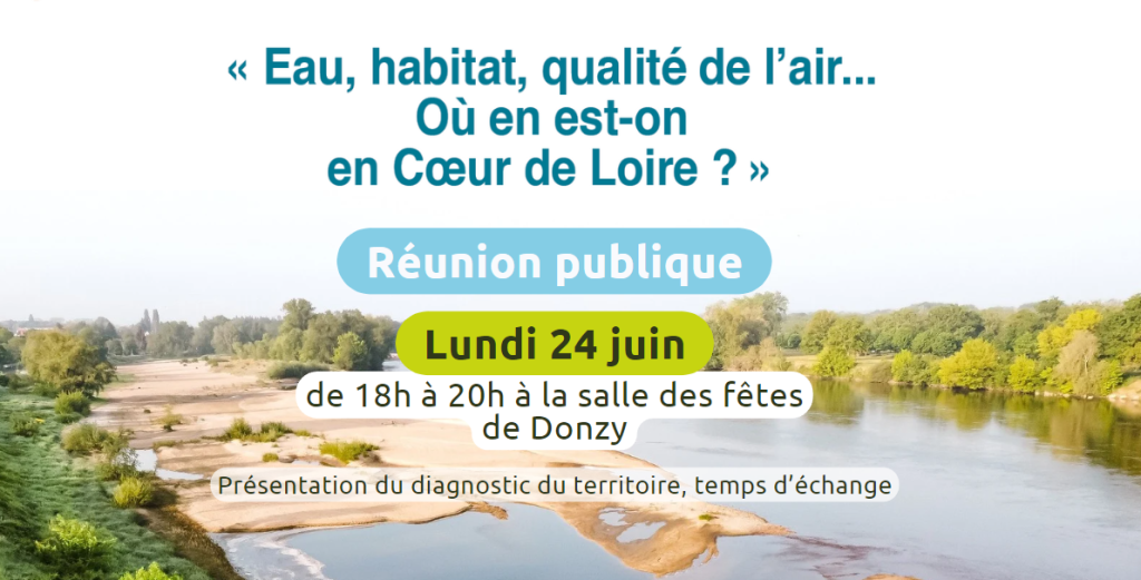 Eau, habitat, qualité de l'air... Où en est-on en Cœur de Loire ?
Réunion publique le lundi 24 juin de 18h à 20h à la salle des fêtes de Donzy